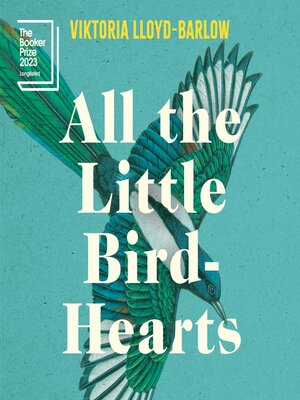 All the Little Bird-Hearts - Audiobook